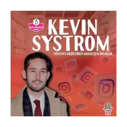 Dünyayı Değiştiren Muhteşem İnsanlar - Kevin Systrom