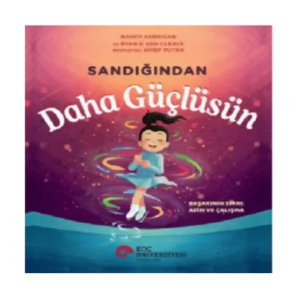 Sandığından Daha Güçlüsün