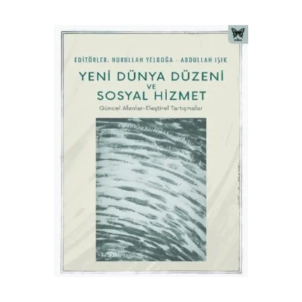 Yeni Dünya Düzeni ve Sosyal Hizmet