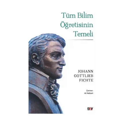 Tüm Bilim Öğretisinin Temeli