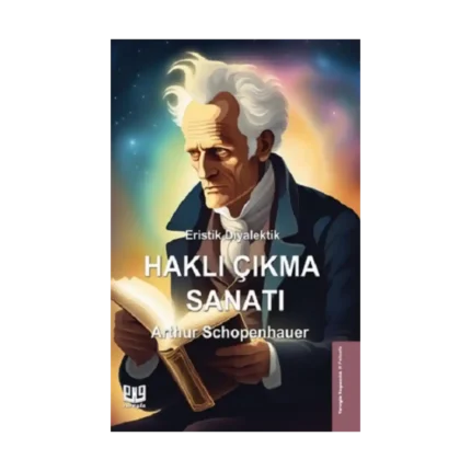 Eristik Diyalektik - Haklı Çıkma Sanatı