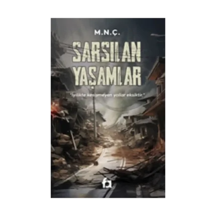 Sarsılan Yaşamlar