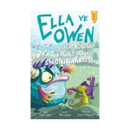 Ella ve Owen 2 - Berbat Kokulu Balık Canavarı Saldırısına Karşı ! (Ciltli )