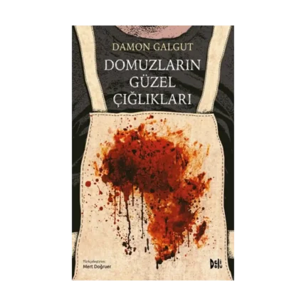 Domuzların Güzel Çığlıkları