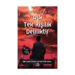 Aşk Tek Kişilik Deliliktir