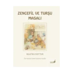 Zencefil ve Turşu Masalı 15
