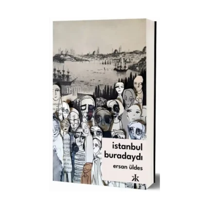 İstanbul Buradaydı
