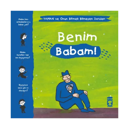 Benim Babam! - Yaman ve Onun Bitmek Bilmeyen Soruları