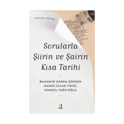 Sorularla Şiirin ve Şairin Kısa Tarihi