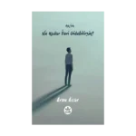 Aşk İçin Ne Kadar İleri Gidebilirsin?