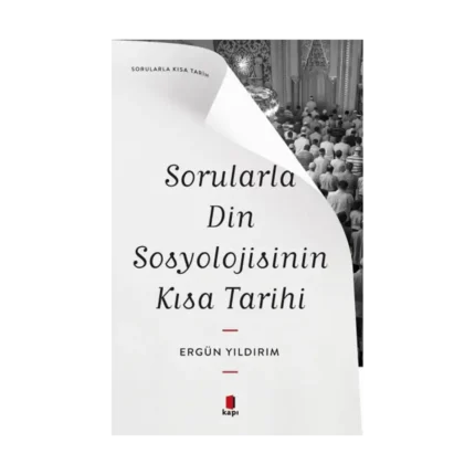 Sorularla Din Sosyolojisinin Kısa Tarihi