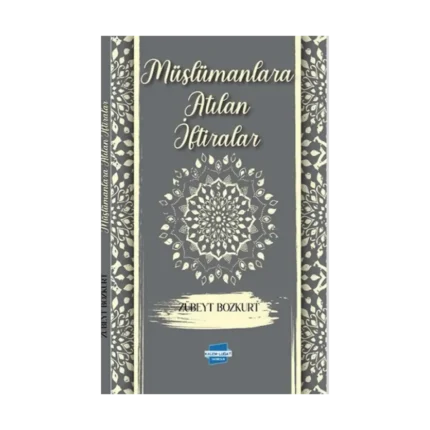 Müslümanlara Atılan İftiralar