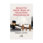 Adaletli Anne Baba Ve Adaletsiz Davranışlar