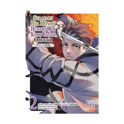 Sıradan Bir Köylü Hünerli Bir Kılıç Ustası Oluyor 2