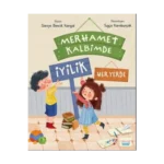 Merhamet Kalbimde İyilik Her Yerde