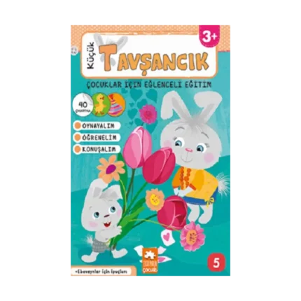 Küçük Tavşancık - Çocuklar İçin Eğlenceli Eğitim No:5