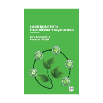 Sürdürülebilir Üretim Perspektifinden Paylaşım Ekonomisi