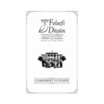 Felsefi Düşün Sayı:21 Cumhuriyet ve Felsefe