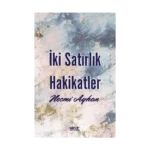 İki Satırlık Hakikatler