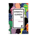 Ayrıntılı Ajanda’25