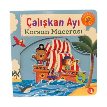 Çalışkan Ayı - Korsan Macerası (Ciltli)