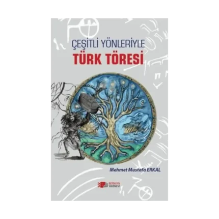 Çeşitli Yönleriyle Türk Töresi