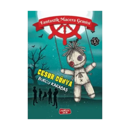 Cesur Dünya;Fantastik Macera Gemisi