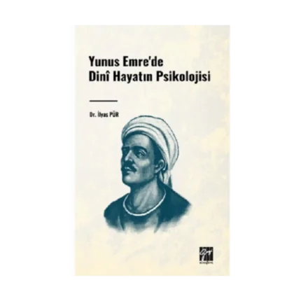Yunus Emre'de Dini Hayatın Psikolojisi