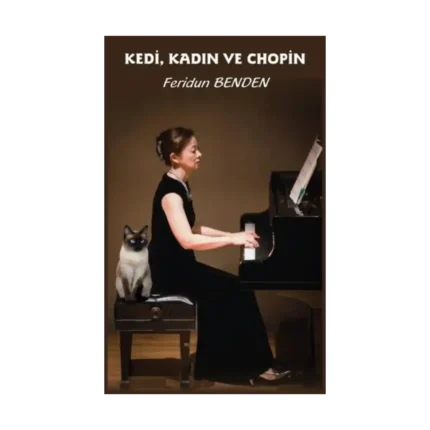 Kedi Kadın ve Chopin