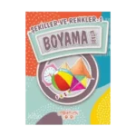 Şekiller ve Renkler 1 Boyama Kitabı