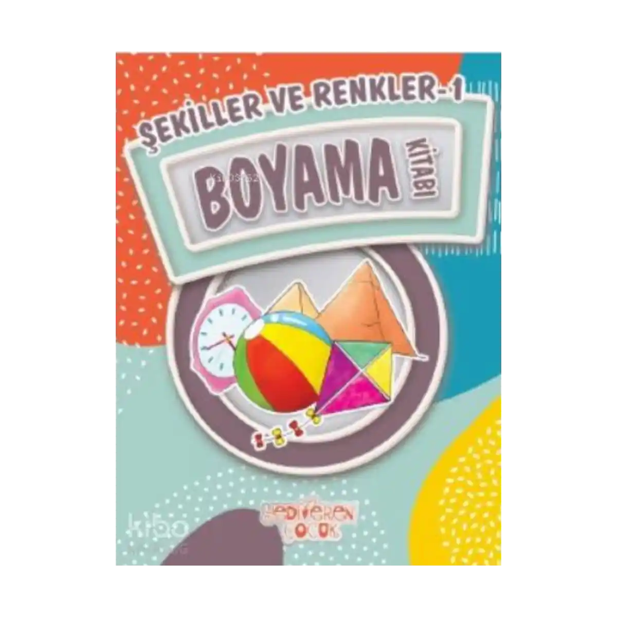 ed209-sekiller-ve-renkler-1-boyama-kitabi-1-1.webp Şekiller ve Renkler 1 Boyama Kitabı - Görsel 1