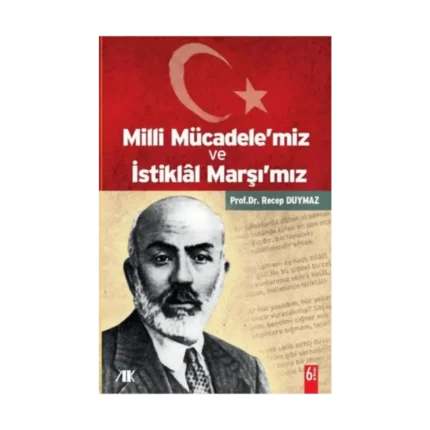 Milli Mücadele'miz İstiklal Marşı'mız