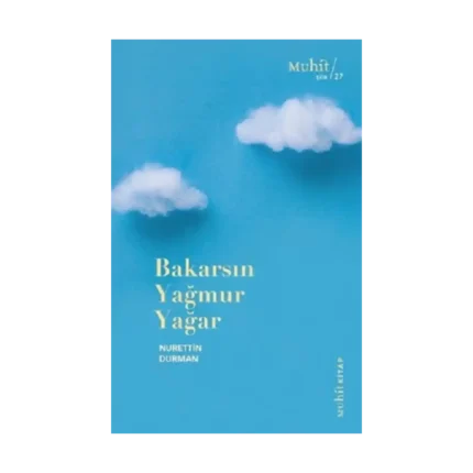 Bakarsın Yağmur Yağar