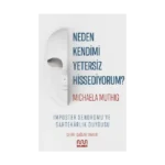 Neden Kendimi Yetersiz Hissediyorum?