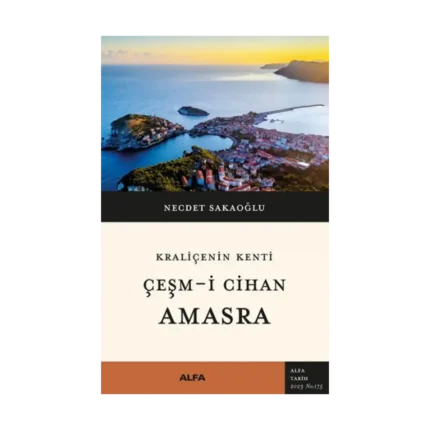 Kraliçenin Kenti Çeşm-i Cihan Amasra