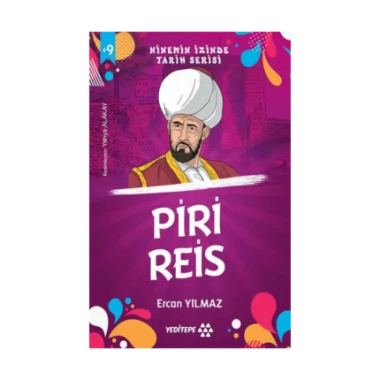 Ninemin İzinde Tarih Serisi - Piri Reis