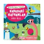 Havadaki Hayvanlar - Ara Bul / Allah Ne Güzel Yaratmış