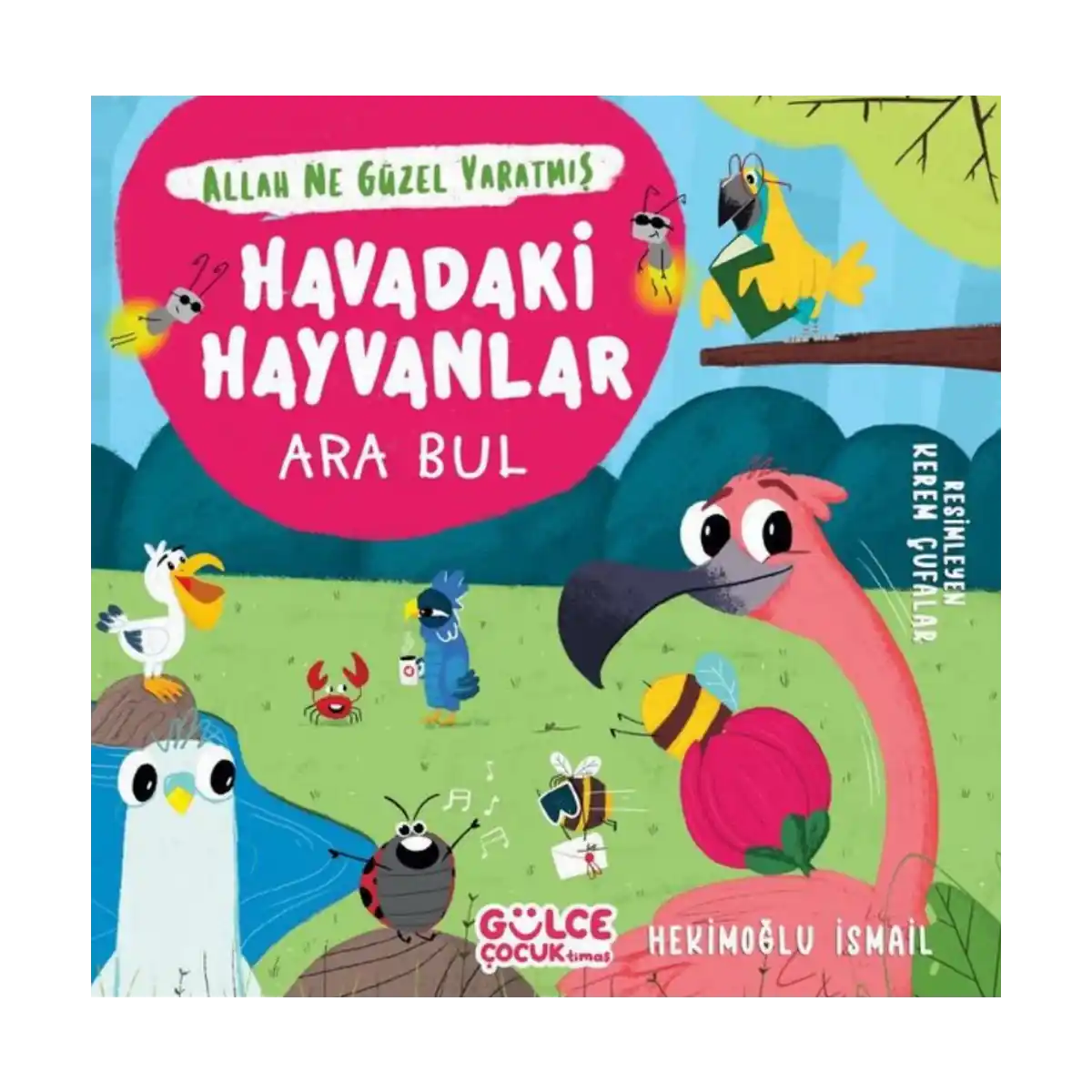 edfd2-havadaki-hayvanlar-ara-bul-allah-ne-guzel-yaratmis-1-1.webp Havadaki Hayvanlar - Ara Bul / Allah Ne Güzel Yaratmış - Görsel 1