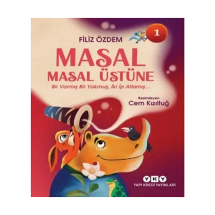 Masal Masal Üstüne 1 – Bir Varmış Bir Yokmuş, İki İp Atlamış