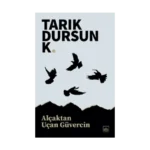 Alçaktan Uçan Güvercin