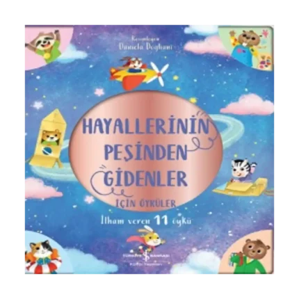Hayallerinin Peşinden Gidenler İçin Öyküler