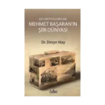 Köy Enstitülü Bir Şair: Mehmet Başaran'ın Şiir Dünyası