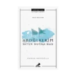 Abdülkerim Satuk Buğra Han - Veli Sultan