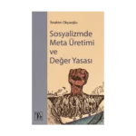 Sosyalizmde Meta Üretimi ve Değer Yasası