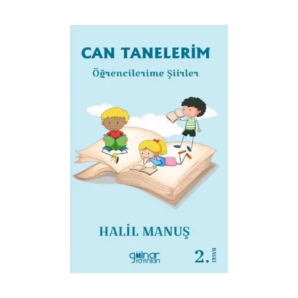 Can Tanelerim Öğrencilerime Şiirler