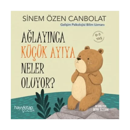 Ağlayınca Küçük Ayıya Neler Oluyor?