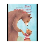 Beni Yine de Sever Misin? (Ciltli)