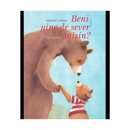 Beni Yine de Sever Misin? (Ciltli)