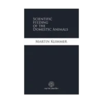 Scientific Feeding of the Domestic Animals