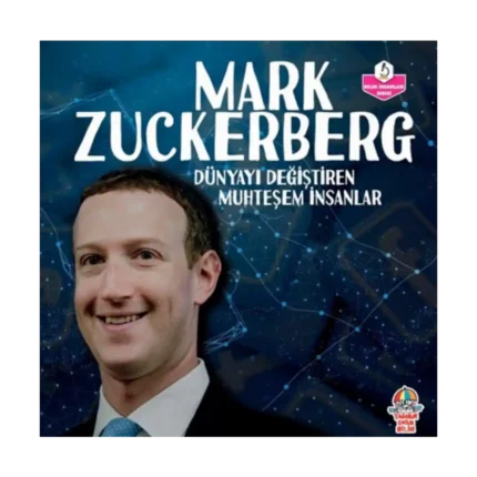 Dünyayı Değiştiren Muhteşem İnsanlar - Mark Zuckerberg